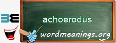 WordMeaning blackboard for achoerodus